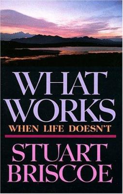 What Works When Life Doesn't 087788854X Book Cover
