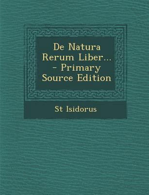de Natura Rerum Liber... [Latin] 1294487558 Book Cover