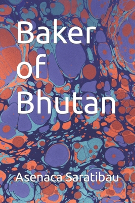 Baker of Bhutan B0CJBGXGSK Book Cover