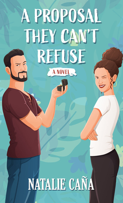 A Proposal They Can't Refuse [Large Print] B0B1P8SRBH Book Cover