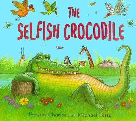 The Selfish Crocodile 1888444568 Book Cover