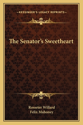 The Senator's Sweetheart 1163608882 Book Cover