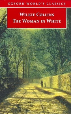 The Woman in White 0192834290 Book Cover