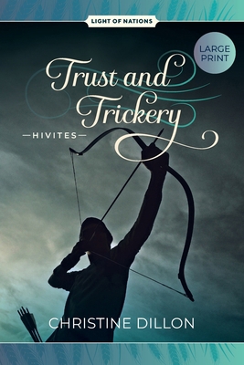 Trust and Trickery - Hivites [Large Print] 1923012193 Book Cover