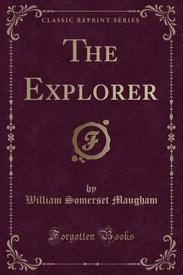 The Explorer (Classic Reprint) 1440075492 Book Cover