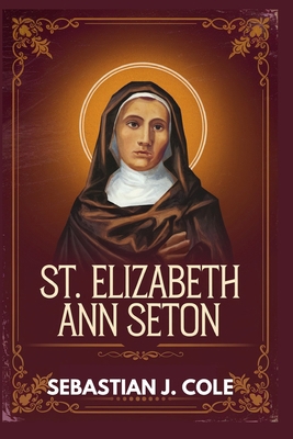 St. Elizabeth Ann Seton B0DMK53Q3G Book Cover