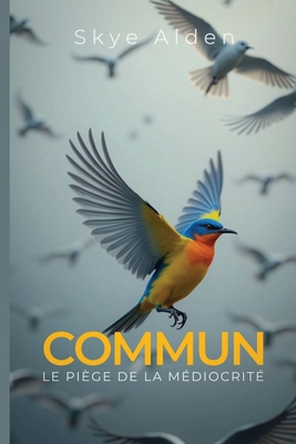 Average / Commun: The Trap of Mediocrity / Le P... [French] B0FSG9SGMK Book Cover