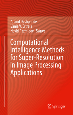 Computational Intelligence Methods for Super-Re... 3030679209 Book Cover