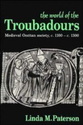 The World of the Troubadours: Medieval Occitan ... B0052RQL1S Book Cover