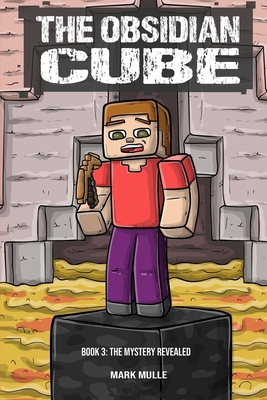 The Obsidian Cube Book Three: The Mystery Revealed B0D92X4B13 Book Cover