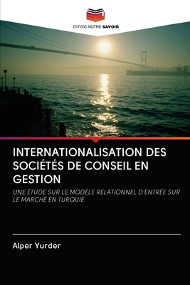 Internationalisation Des Sociétés de Conseil En... [French] 6203007765 Book Cover