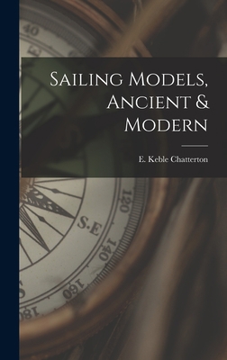 Sailing Models, Ancient & Modern 1013581857 Book Cover