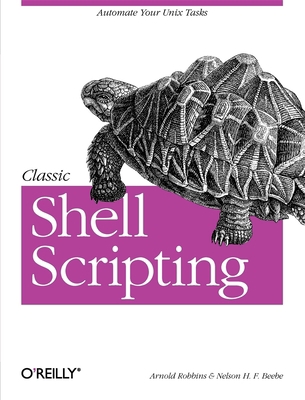 Classic Shell Scripting: Hidden Commands That U... B00CVDUC84 Book Cover