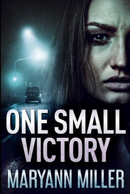 One Small Victory: Large Print Edition [Large Print] 1034245058 Book Cover