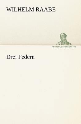 Drei Federn [German] 3842410581 Book Cover