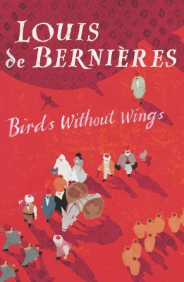 Birds Without Wings. Louis de Bernires 0436205491 Book Cover