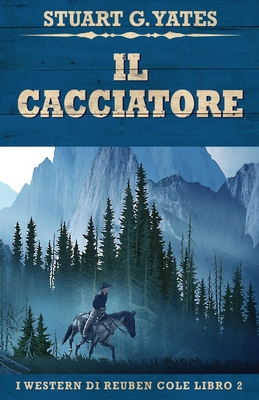 Il Cacciatore [Italian] 4824150825 Book Cover