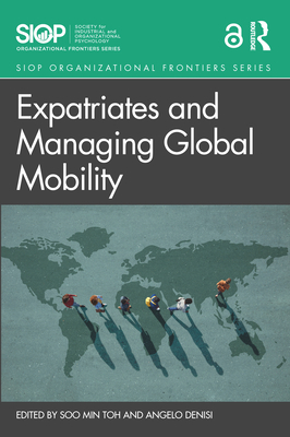 Expatriates and Managing Global Mobility 0367621630 Book Cover