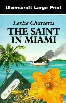 The Saint in Miami [Large Print] 0854562230 Book Cover