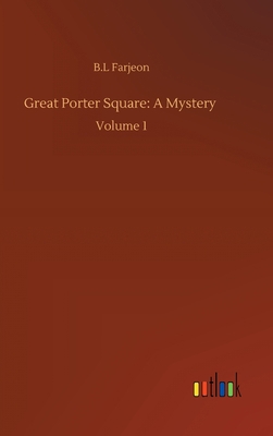 Great Porter Square: A Mystery: Volume 1 3752391456 Book Cover