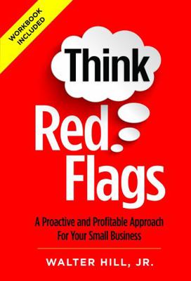 Think Red Flags: A Proactive and Profitable App... 173647331X Book Cover