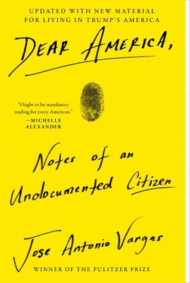Dear America: Notes of an Undocumented Citizen 0062851349 Book Cover