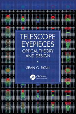 Telescope Eyepieces: Optical Theory and Design 1041132549 Book Cover