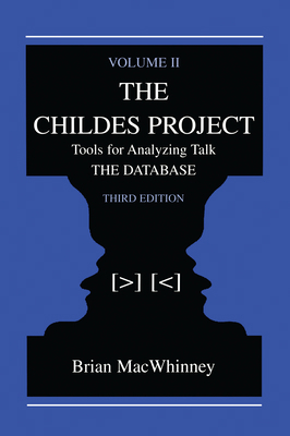 The Childes Project: Tools for Analyzing Talk, ... 0805835725 Book Cover