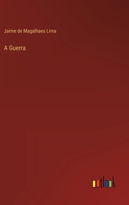 A Guerra [Portuguese] 3368003798 Book Cover