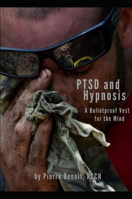 PTSD And Hypnosis: A Bulletproof Vest For The Mind 197691888X Book Cover