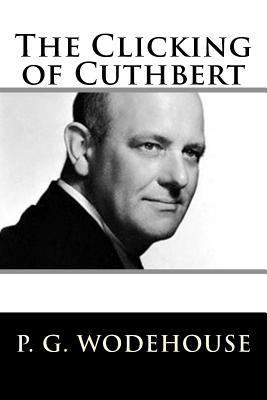 The Clicking of Cuthbert 1719401993 Book Cover