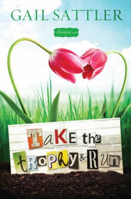 Take the Trophy & Run 1433677296 Book Cover