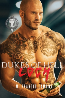Dukes of Hell: Loch B09919GRWW Book Cover