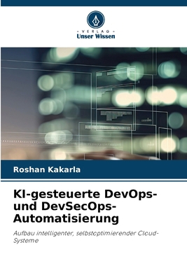 KI-gesteuerte DevOps- und DevSecOps-Automatisie... [German] 6209545068 Book Cover