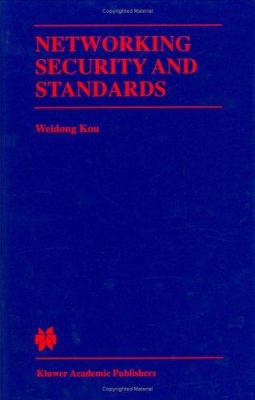 Networking Security and Standards 0792398904 Book Cover