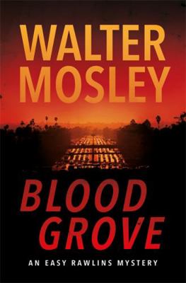 Blood Grove (Easy Rawlins mysteries) [Unqualified] 1474616569 Book Cover