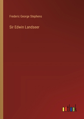 Sir Edwin Landseer 338533201X Book Cover