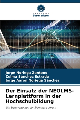 Der Einsatz der NEOLMS-Lernplattform in der Hoc... [German] 620580042X Book Cover