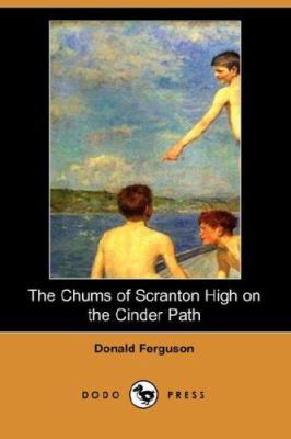 The Chums of Scranton High on the Cinder Path (... 1406523631 Book Cover