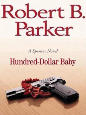 Hundred-dollar Baby [Large Print] 1594132208 Book Cover