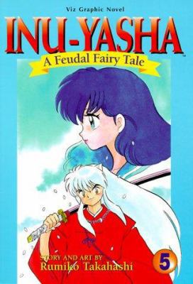 Inuyasha, Volume 5 1569314330 Book Cover