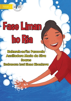 Washing Hands With Ria - Fase Liman ho Ria [Tetum] 1922687030 Book Cover