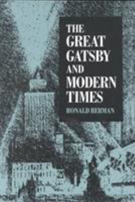 Great Gatsby and Modern Times 0252065891 Book Cover