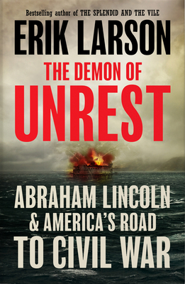 Demon of Unrest Hb: Abraham Lincoln & America's... 0008681759 Book Cover