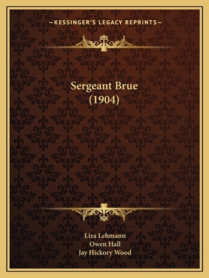 Sergeant Brue (1904) 1166947777 Book Cover