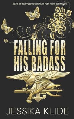 Falling For His Badass: Who said chivalry is dead? B08XG2WVP4 Book Cover