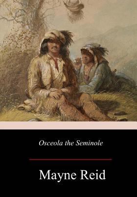 Osceola the Seminole 1979142521 Book Cover