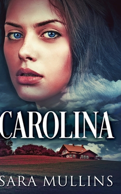 Carolina: Large Print Hardcover Edition [Large Print] 1034161636 Book Cover