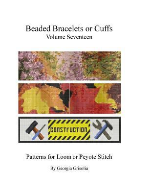 Beaded Bracelets or Cuffs: Bead Patterns by GGs... [Large Print] 1523638265 Book Cover