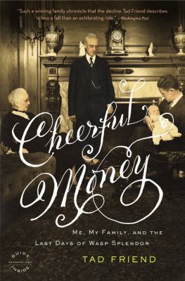 Cheerful Money: Me, My Family, and the Last Day... B005MWKP6A Book Cover